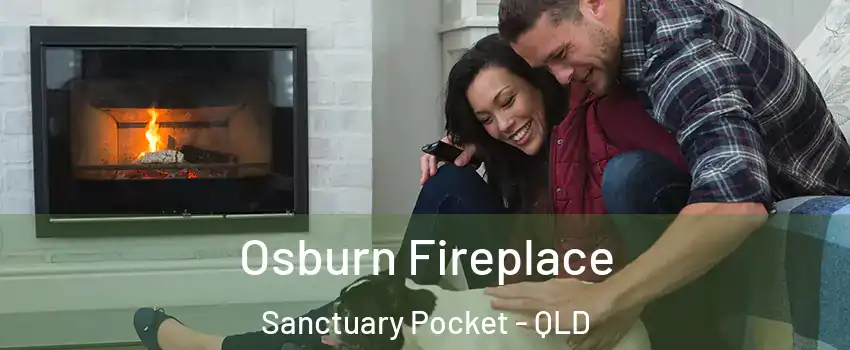Osburn Fireplace Sanctuary Pocket - QLD