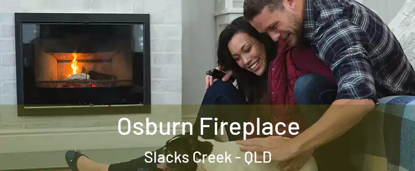 Osburn Fireplace Slacks Creek - QLD