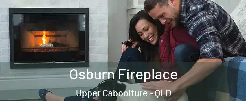 Osburn Fireplace Upper Caboolture - QLD