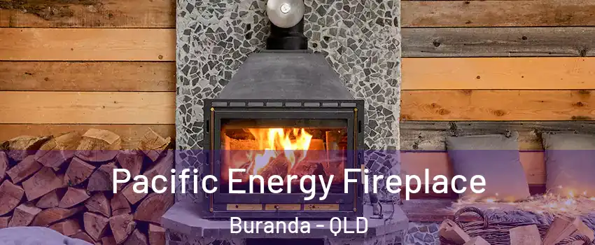 Pacific Energy Fireplace Buranda - QLD