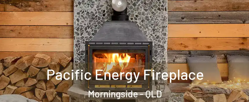 Pacific Energy Fireplace Morningside - QLD