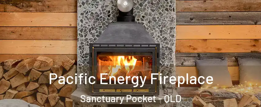  Pacific Energy Fireplace Sanctuary Pocket - QLD