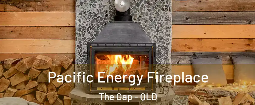Pacific Energy Fireplace The Gap - QLD