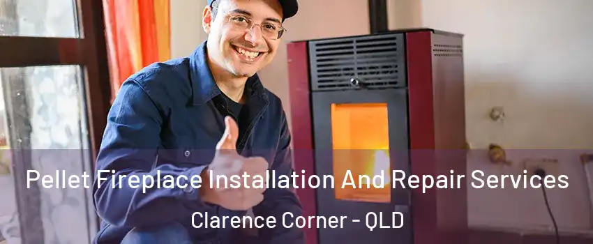 Pellet Fireplace Installation And Repair Services Clarence Corner - QLD