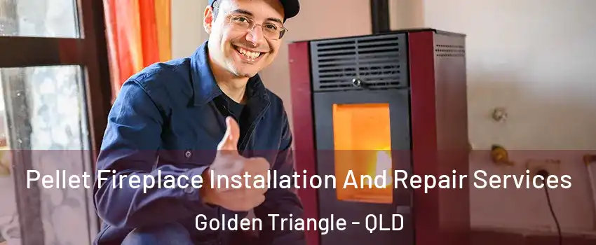 Pellet Fireplace Installation And Repair Services Golden Triangle - QLD