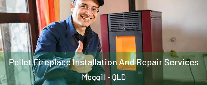 Pellet Fireplace Installation And Repair Services Moggill - QLD