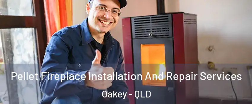 Pellet Fireplace Installation And Repair Services Oakey - QLD