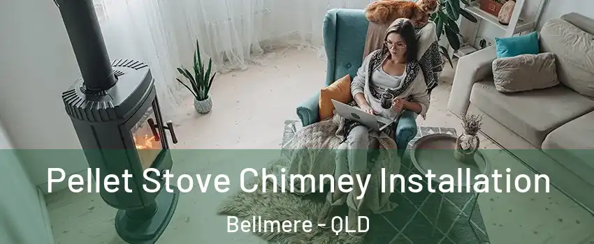 Pellet Stove Chimney Installation Bellmere - QLD