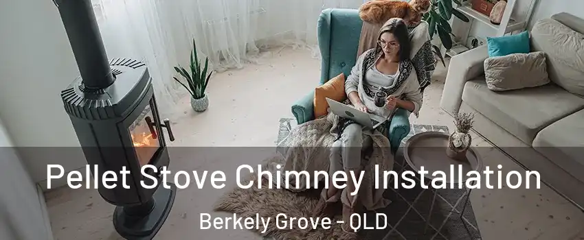 Pellet Stove Chimney Installation Berkely Grove - QLD