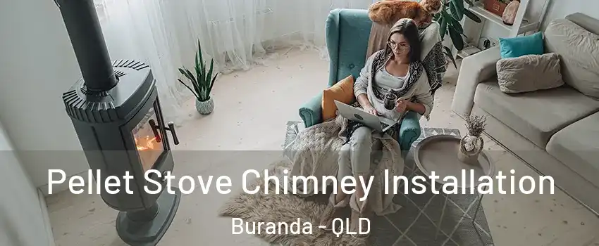 Pellet Stove Chimney Installation Buranda - QLD