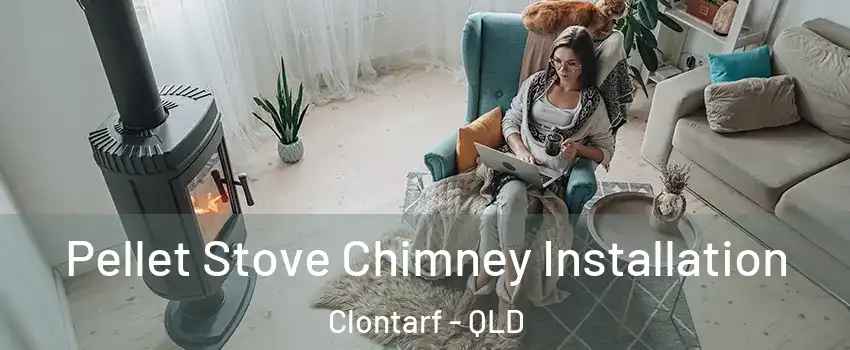 Pellet Stove Chimney Installation Clontarf - QLD