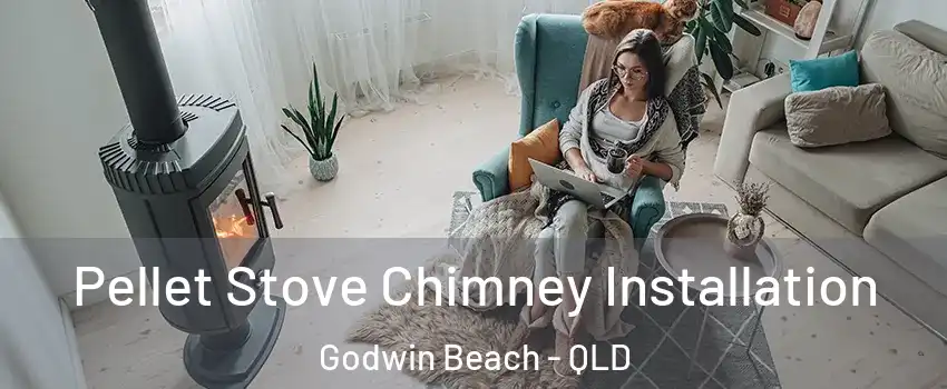 Pellet Stove Chimney Installation Godwin Beach - QLD