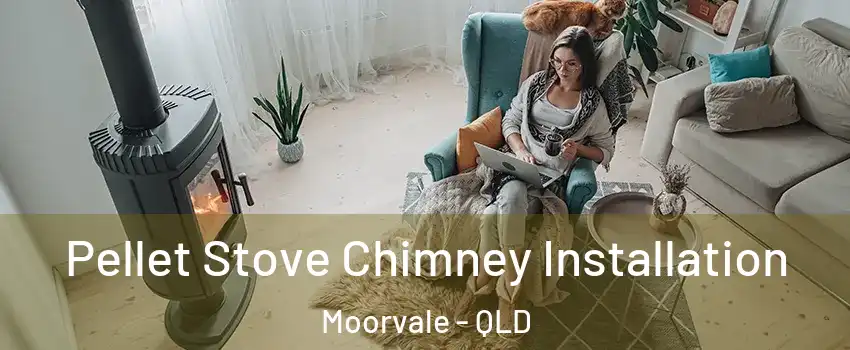 Pellet Stove Chimney Installation Moorvale - QLD