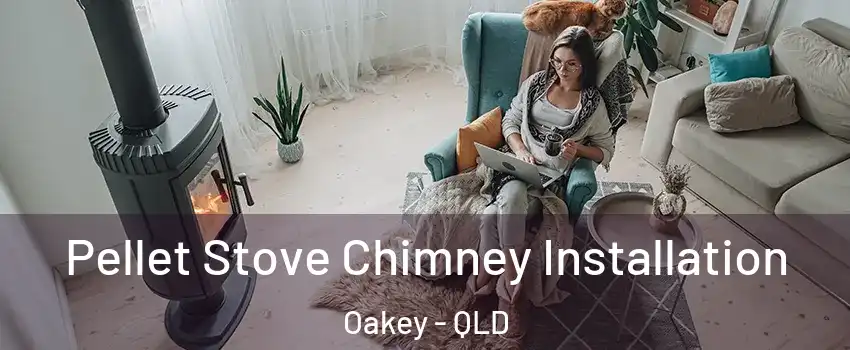Pellet Stove Chimney Installation Oakey - QLD