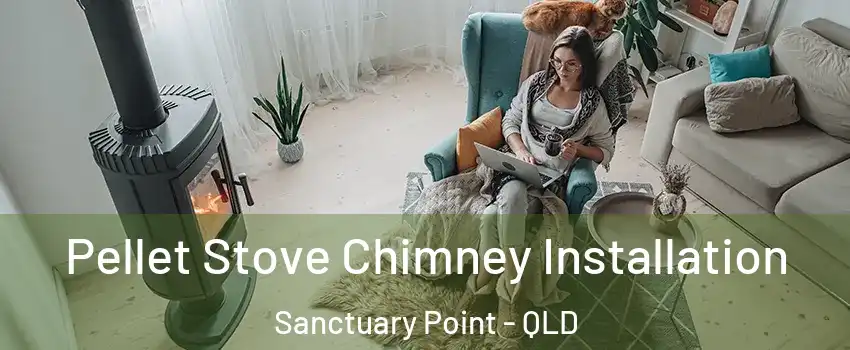  Pellet Stove Chimney Installation Sanctuary Point - QLD