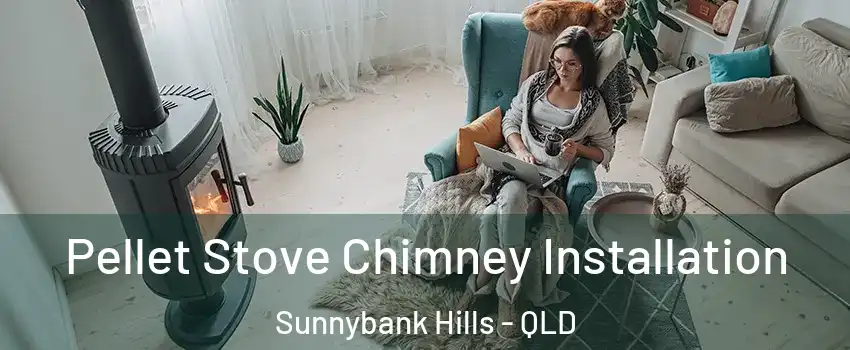 Pellet Stove Chimney Installation Sunnybank Hills - QLD