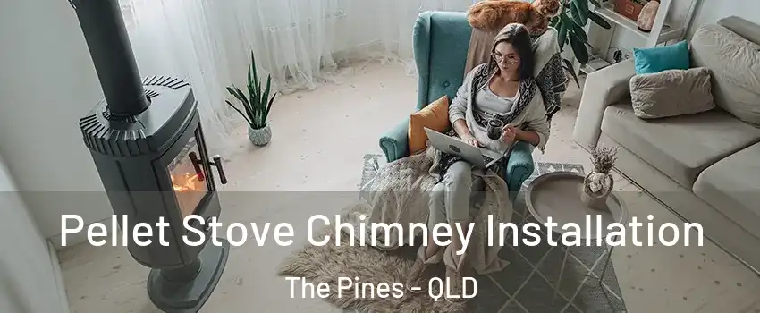 Pellet Stove Chimney Installation The Pines - QLD