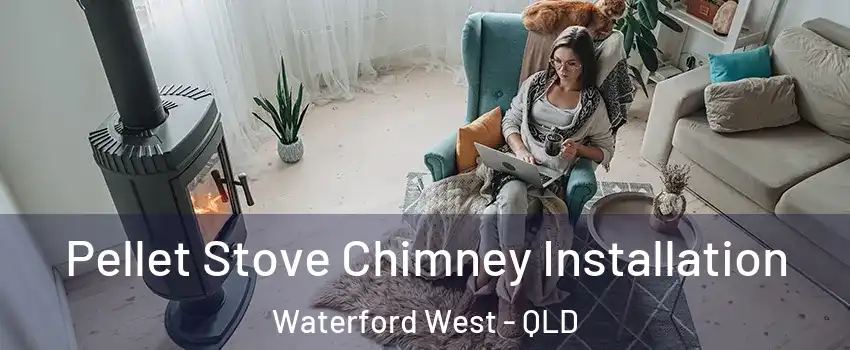  Pellet Stove Chimney Installation Waterford West - QLD