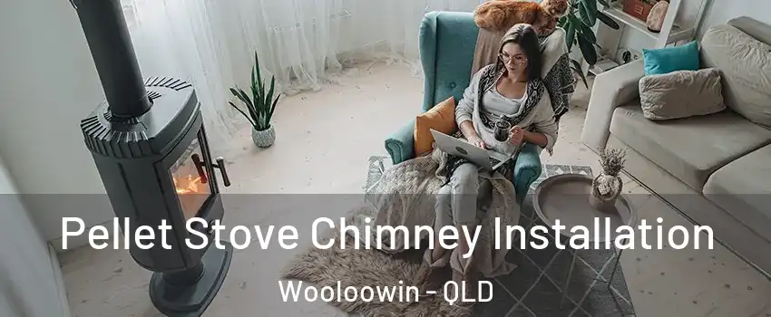 Pellet Stove Chimney Installation Wooloowin - QLD