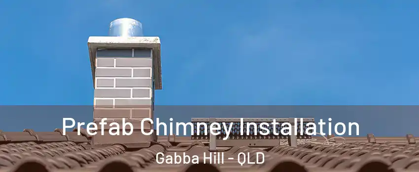  Prefab Chimney Installation Gabba Hill - QLD