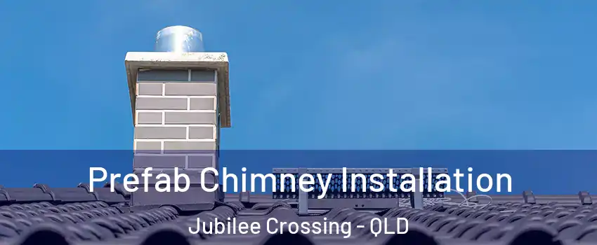 Prefab Chimney Installation Jubilee Crossing - QLD