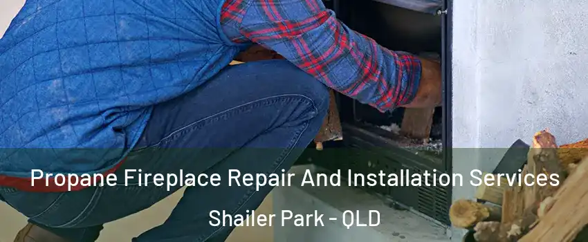 Propane Fireplace Repair And Installation Services Shailer Park - QLD