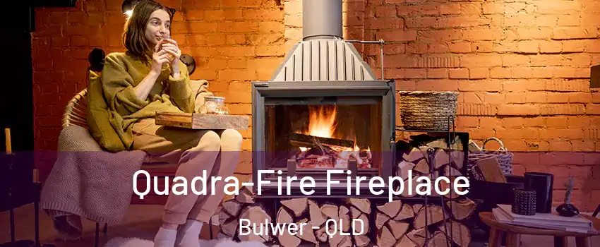  Quadra-Fire Fireplace Bulwer - QLD