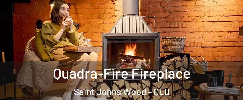 Quadra-Fire Fireplace Saint Johns Wood - QLD