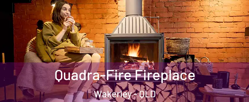 Quadra-Fire Fireplace Wakerley - QLD