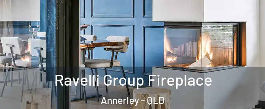 Ravelli Group Fireplace Annerley - QLD