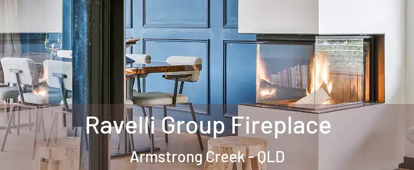 Ravelli Group Fireplace Armstrong Creek - QLD