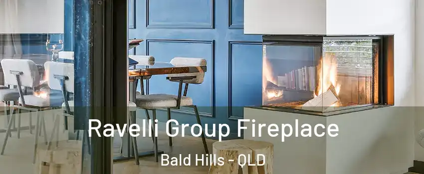 Ravelli Group Fireplace Bald Hills - QLD