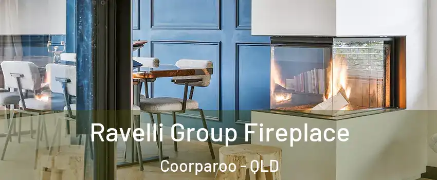 Ravelli Group Fireplace Coorparoo - QLD