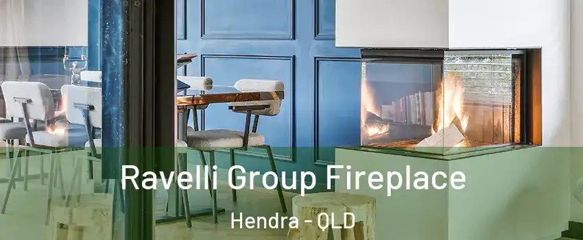 Ravelli Group Fireplace Hendra - QLD