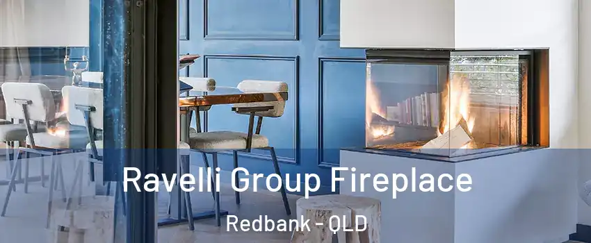 Ravelli Group Fireplace Redbank - QLD