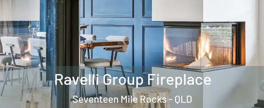 Ravelli Group Fireplace Seventeen Mile Rocks - QLD