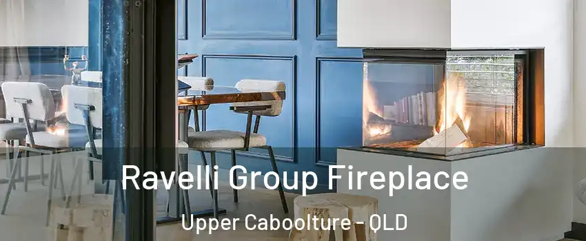 Ravelli Group Fireplace Upper Caboolture - QLD