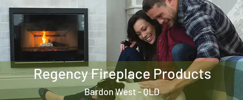 Regency Fireplace Products Bardon West - QLD