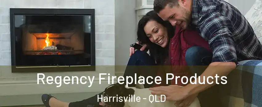 Regency Fireplace Products Harrisville - QLD