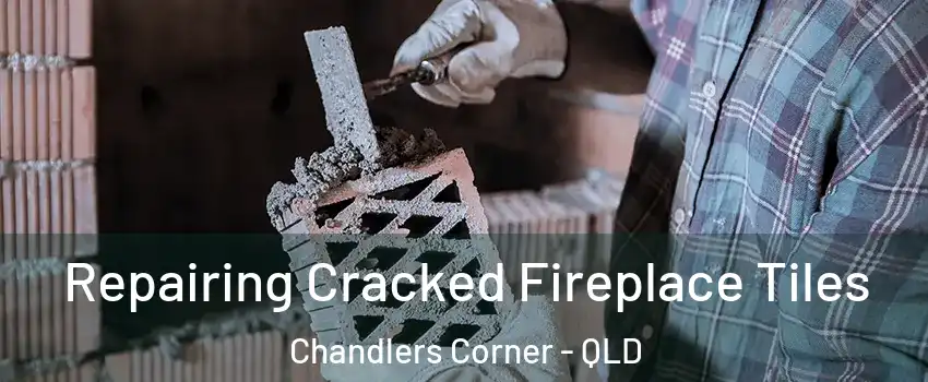 Repairing Cracked Fireplace Tiles Chandlers Corner - QLD
