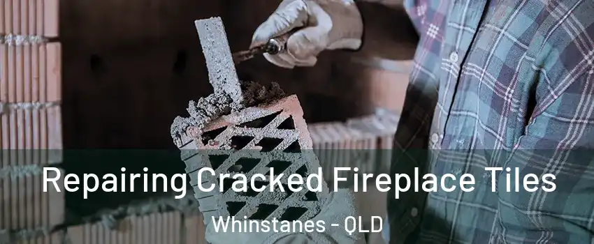 Repairing Cracked Fireplace Tiles Whinstanes - QLD