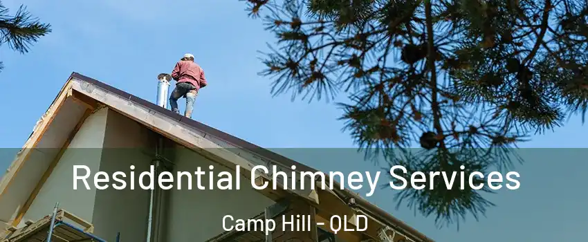 Residential Chimney Services Camp Hill - QLD