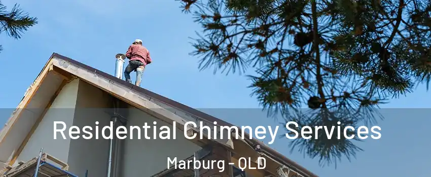 Residential Chimney Services Marburg - QLD