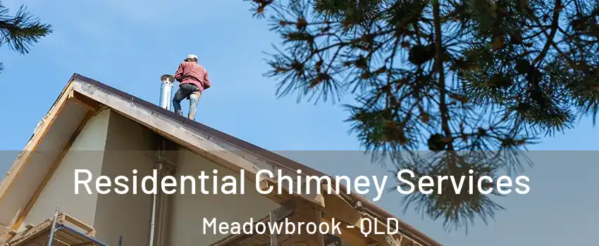  Residential Chimney Services Meadowbrook - QLD