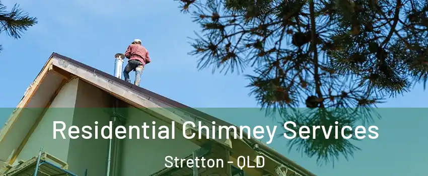 Residential Chimney Services Stretton - QLD