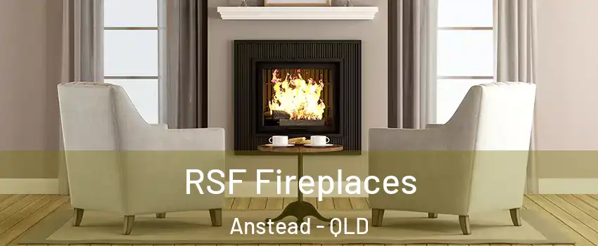 RSF Fireplaces Anstead - QLD