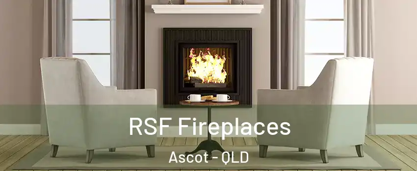 RSF Fireplaces Ascot - QLD