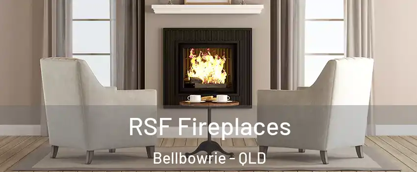 RSF Fireplaces Bellbowrie - QLD