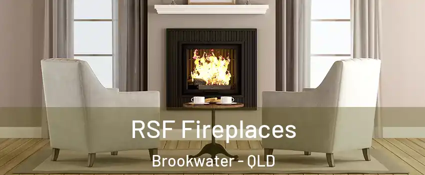 RSF Fireplaces Brookwater - QLD