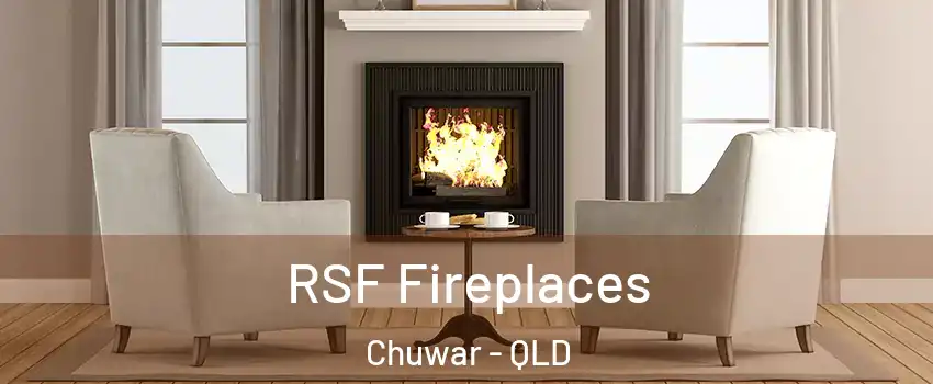 RSF Fireplaces Chuwar - QLD